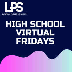 LPS High School Virtual Fridays