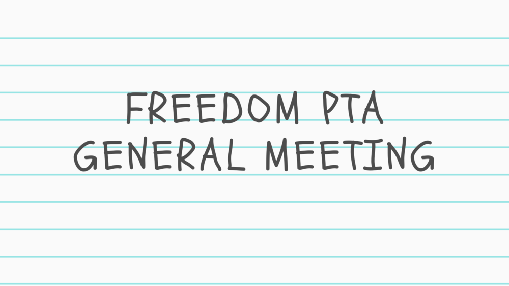 Freedom PTA Meeting