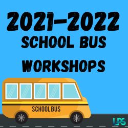 LPS 2021-2022 School Bus Workshops!