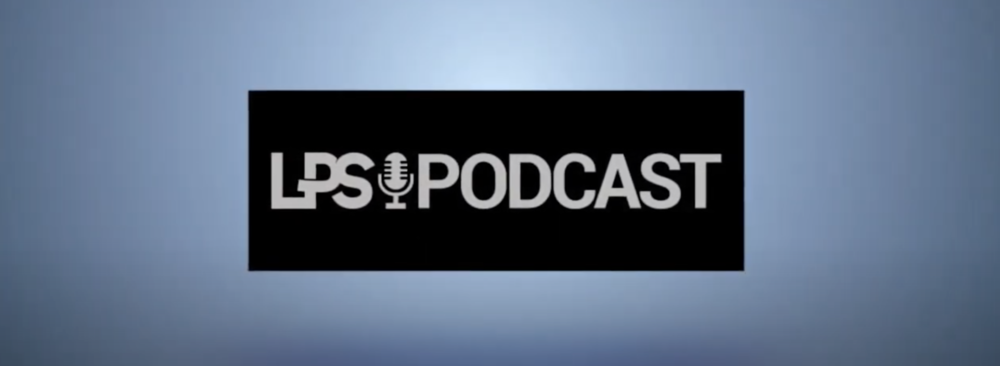 LPS Podcast