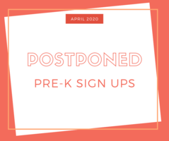 POSTPONED: April 24th PRE-K Sign Ups