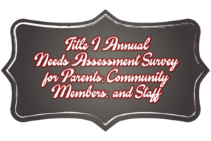 Title I Annual Needs Assessment Survey