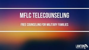 Military Family Life Counselors available for telecounseling