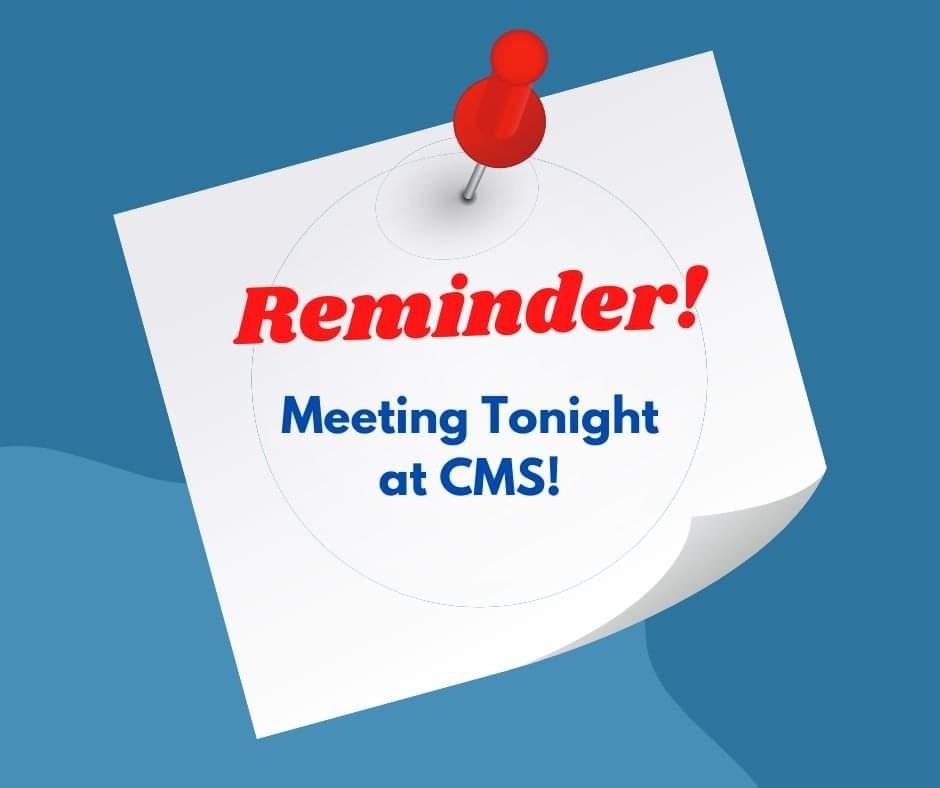 Reminder on whitw post it. meeting tonight at CMS.